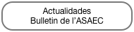 Actualidades
Bulletin de l’ASAEC