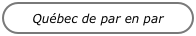 Québec de par en par