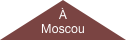 À
Moscou