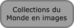Collections du Monde en images